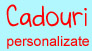 Cadouri personalizate